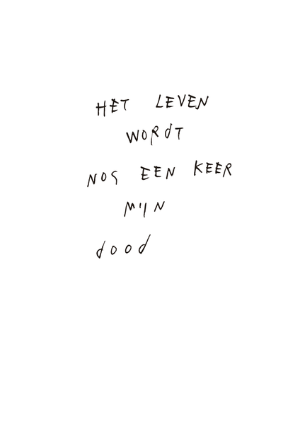 28. Het Leven wordt nog een keer mijn Dood